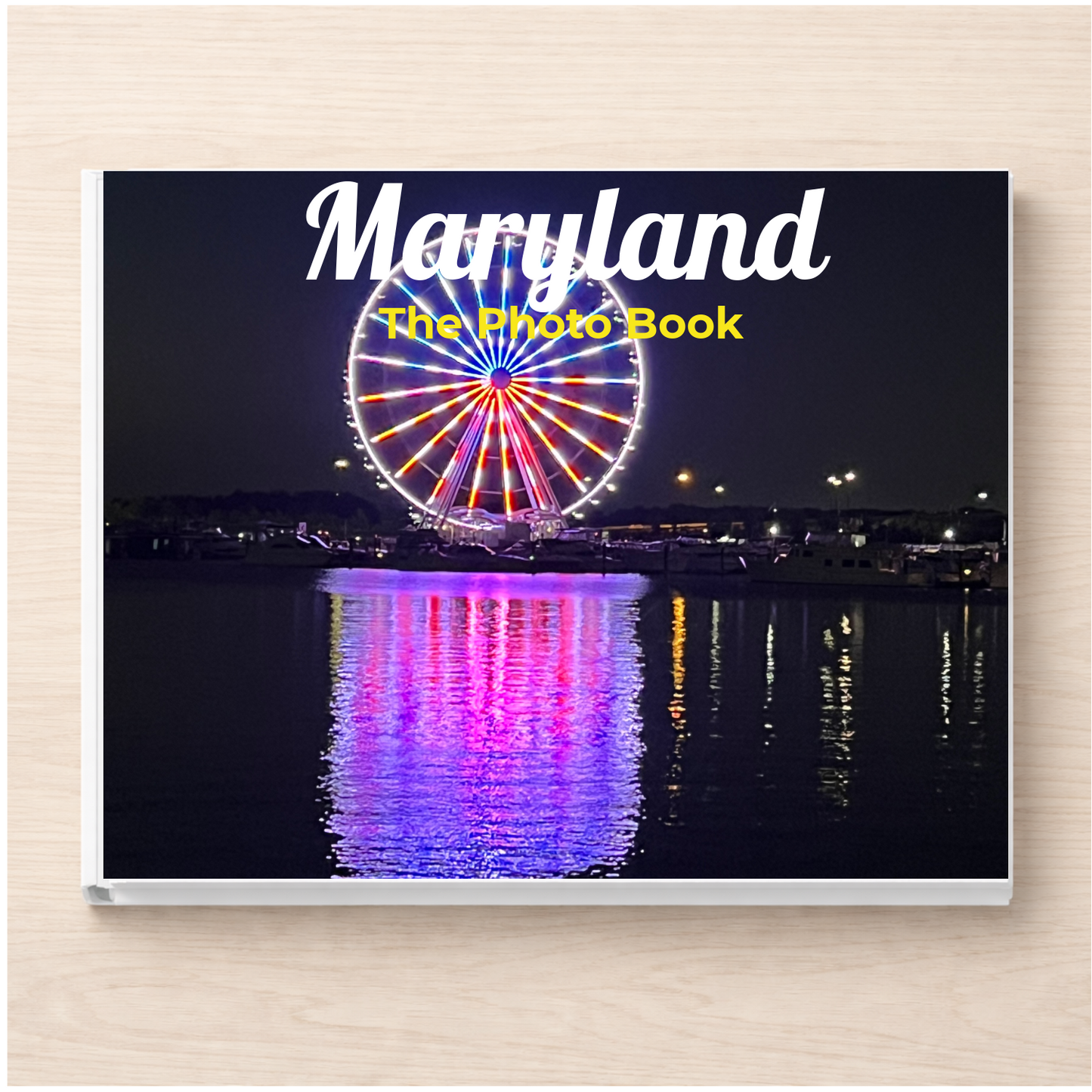 Maryland: The Photo Book