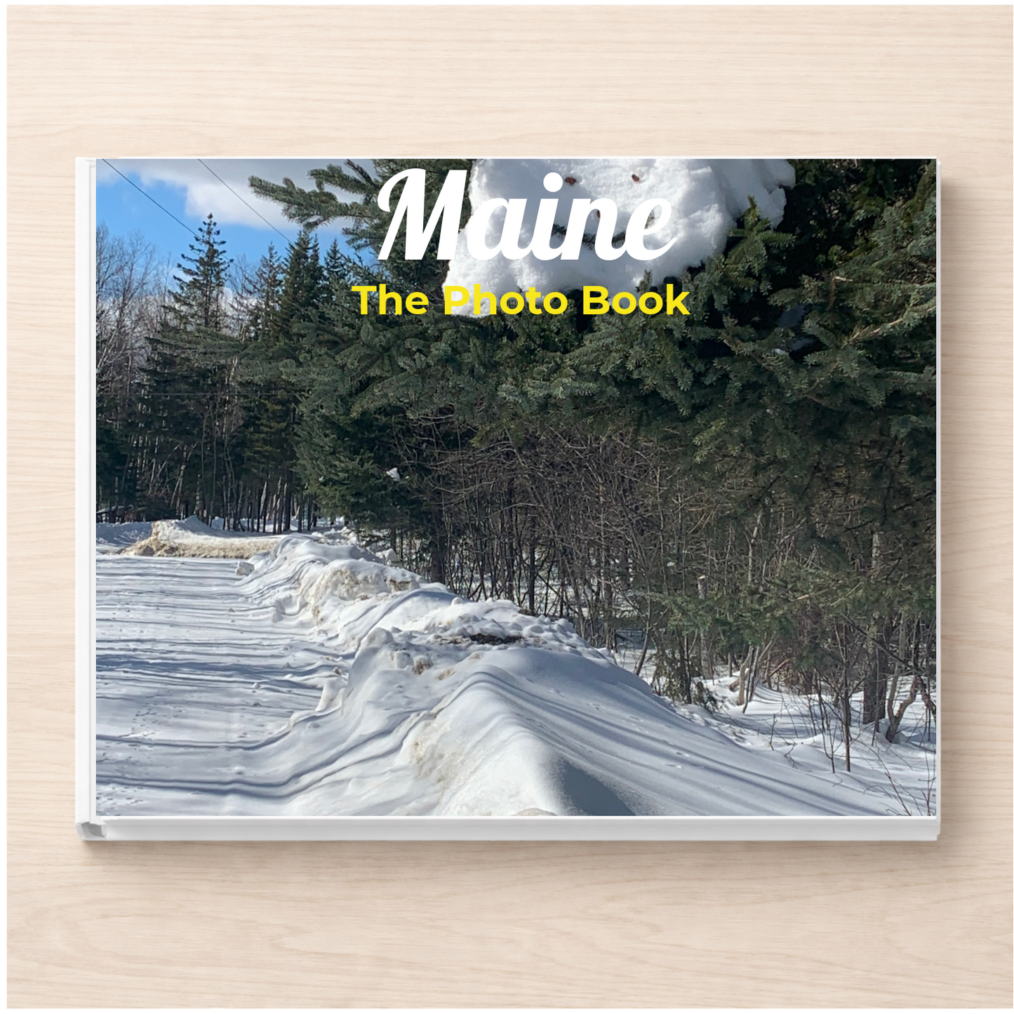 Maine: The Photo Book