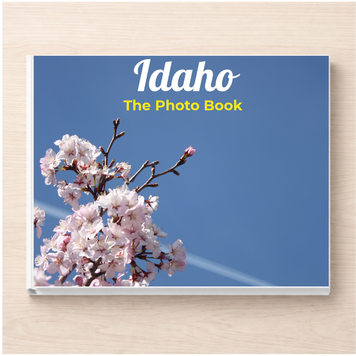 Idaho: The Photo Book