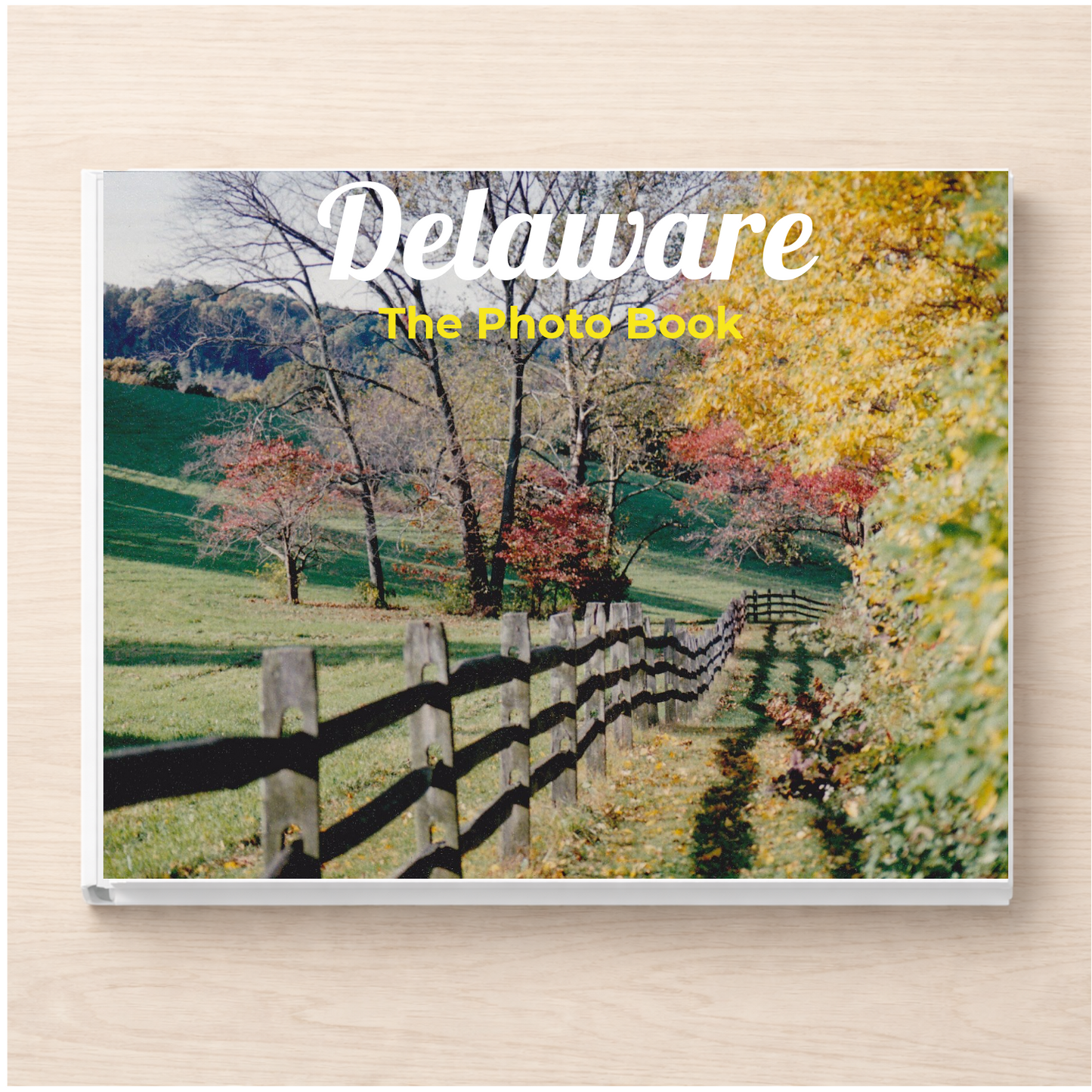 Delaware: The Photo Book