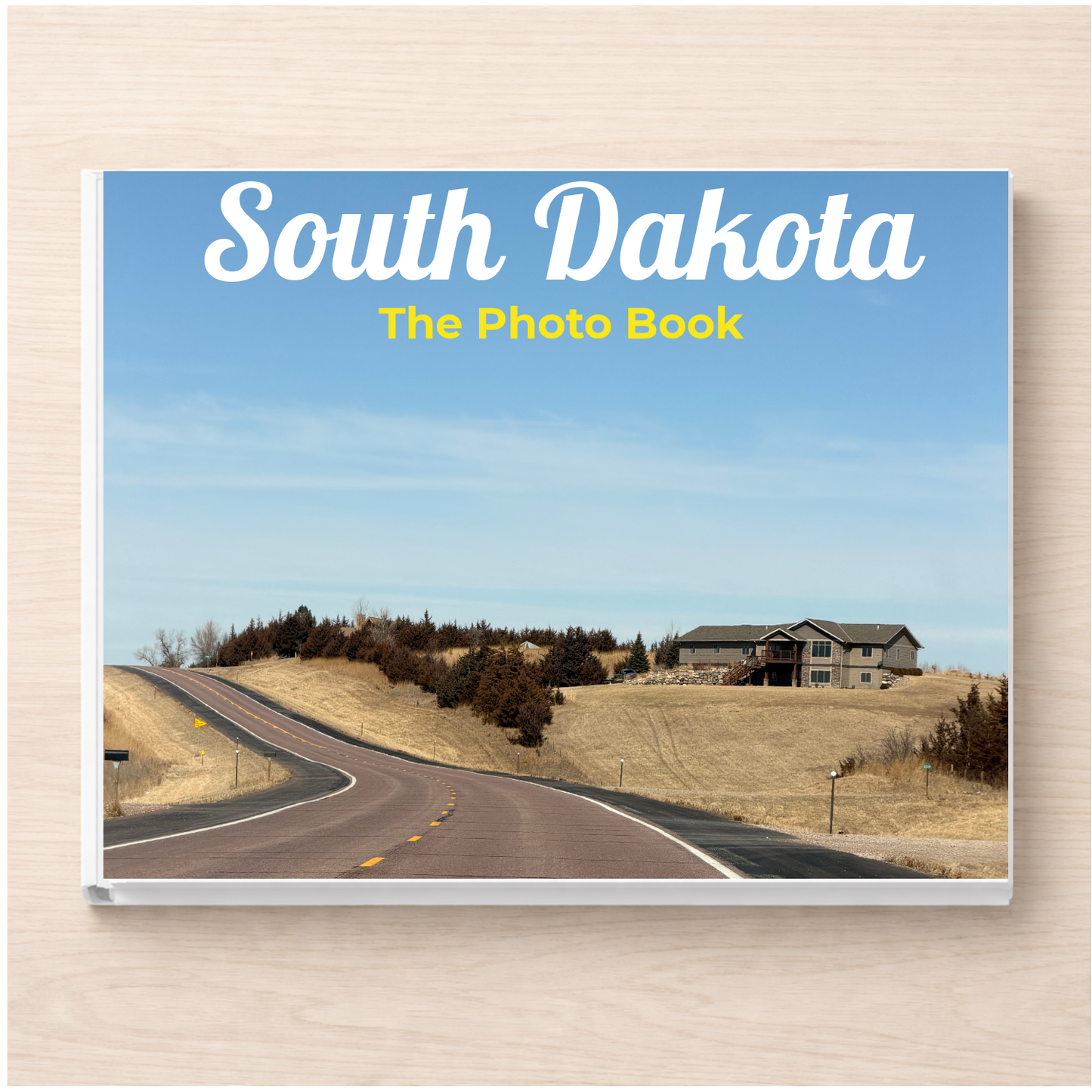 South Dakota: The Photo Book