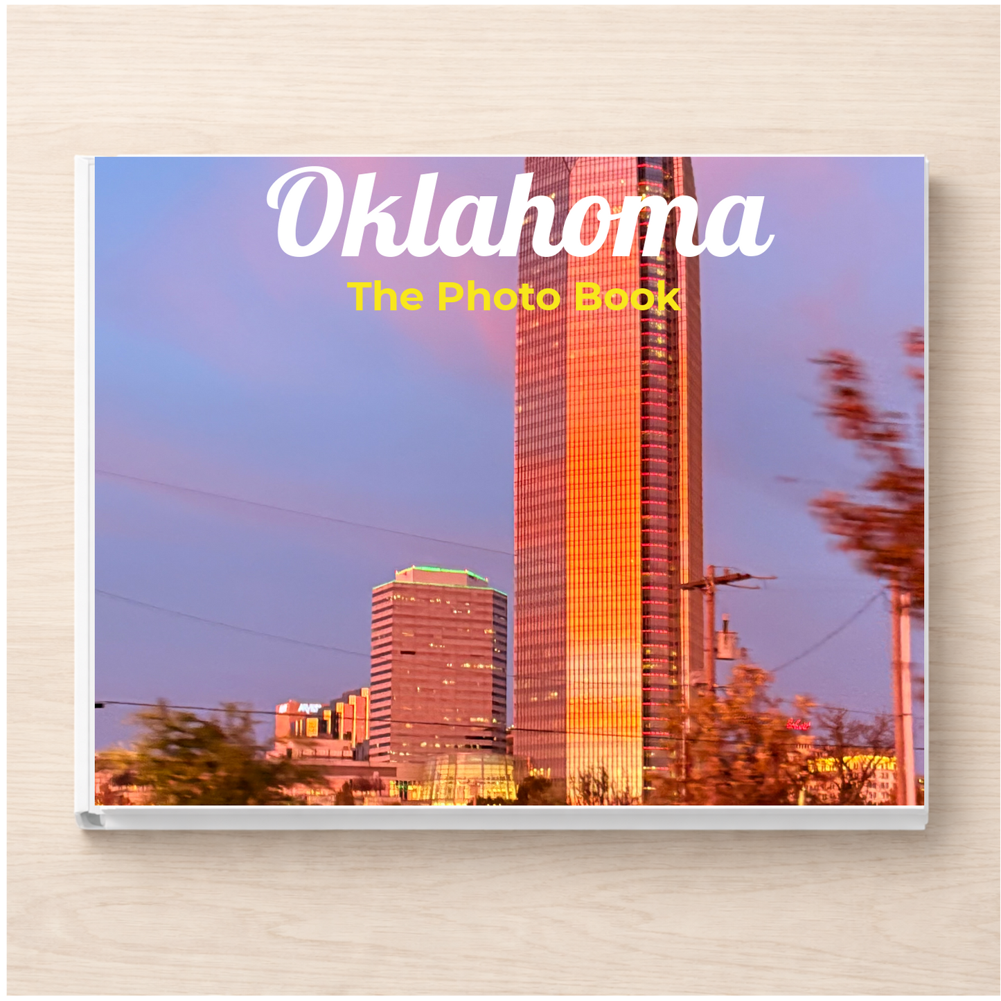 Oklahoma: The Photo Book