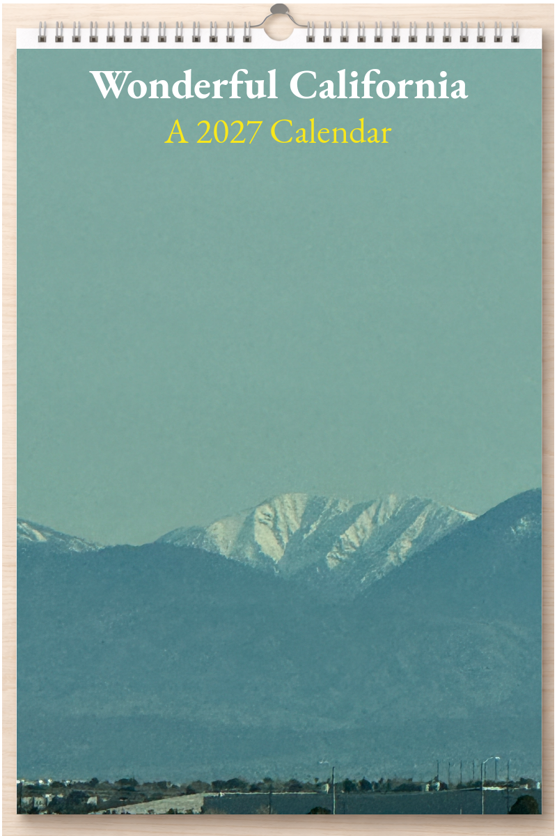 Wonderful California: A 2027 Calendar