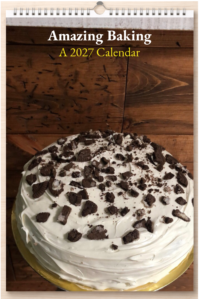 Amazing Baking: A 2027 Calendar