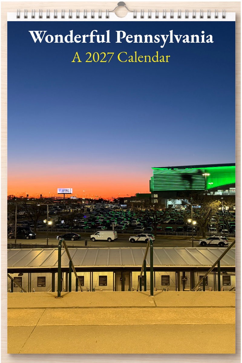 Wonderful Pennsylvania: A 2027 Calendar