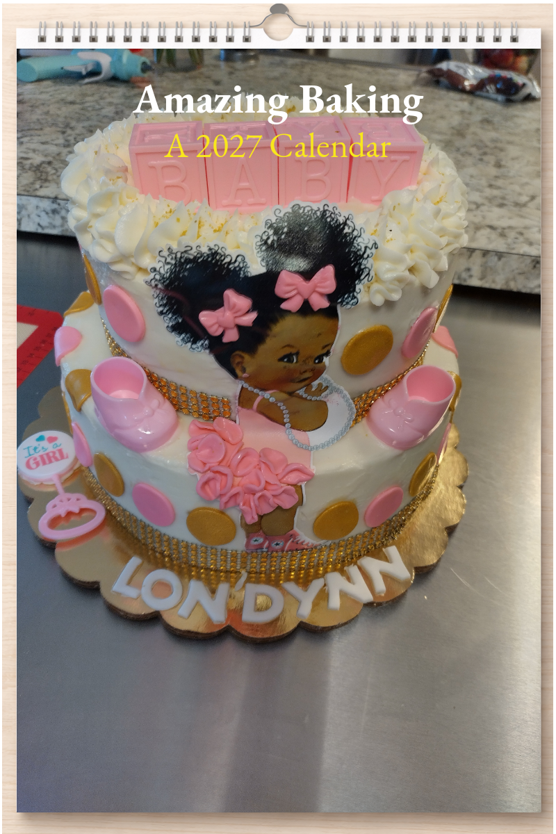 Amazing Baking: A 2027 Calendar