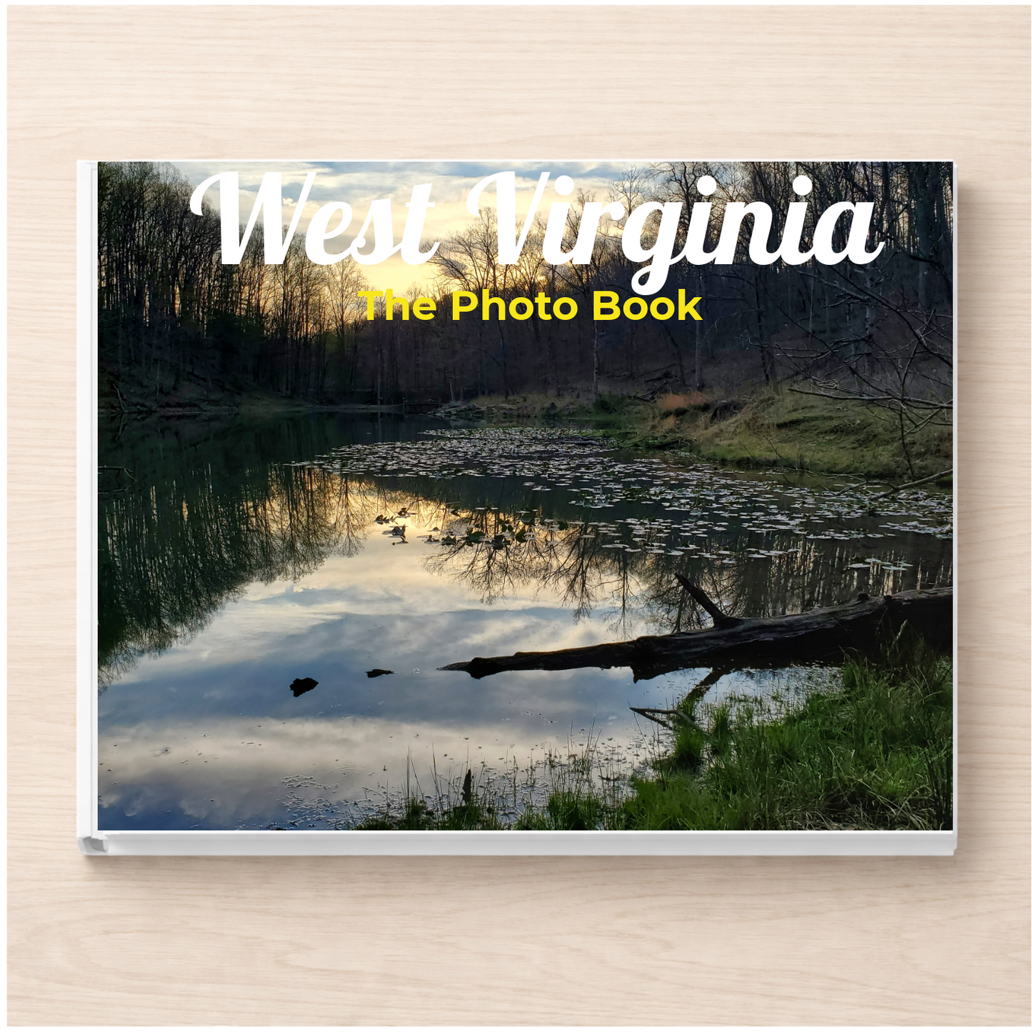 West Virginia: The Photo Book