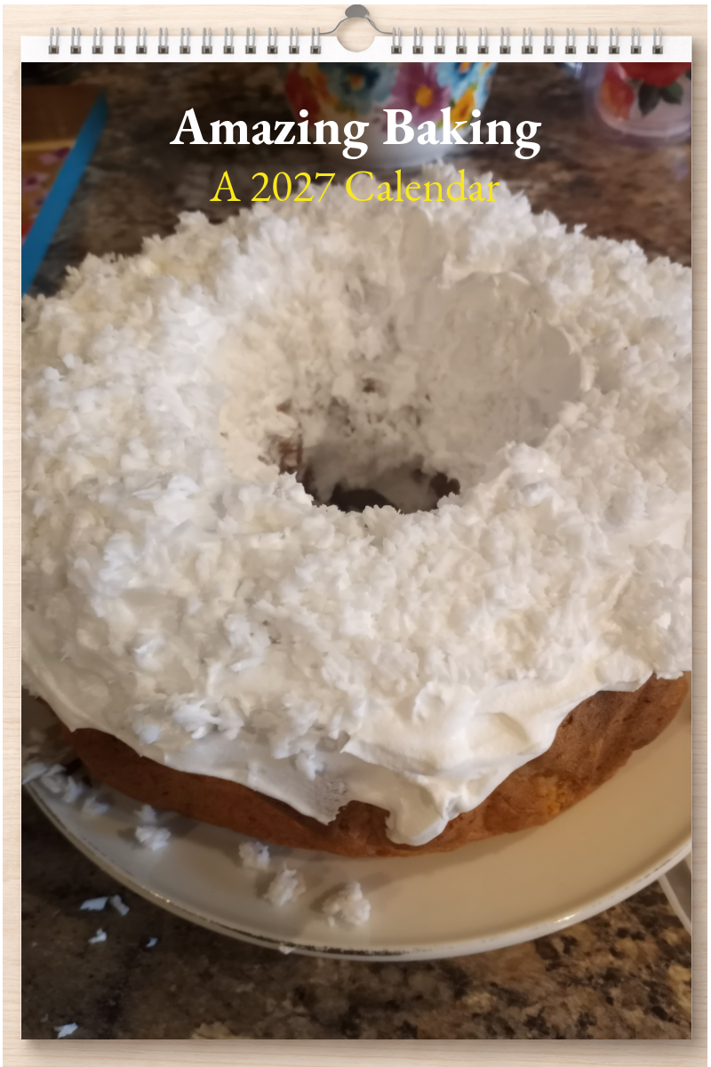 Amazing Baking: A 2027 Calendar