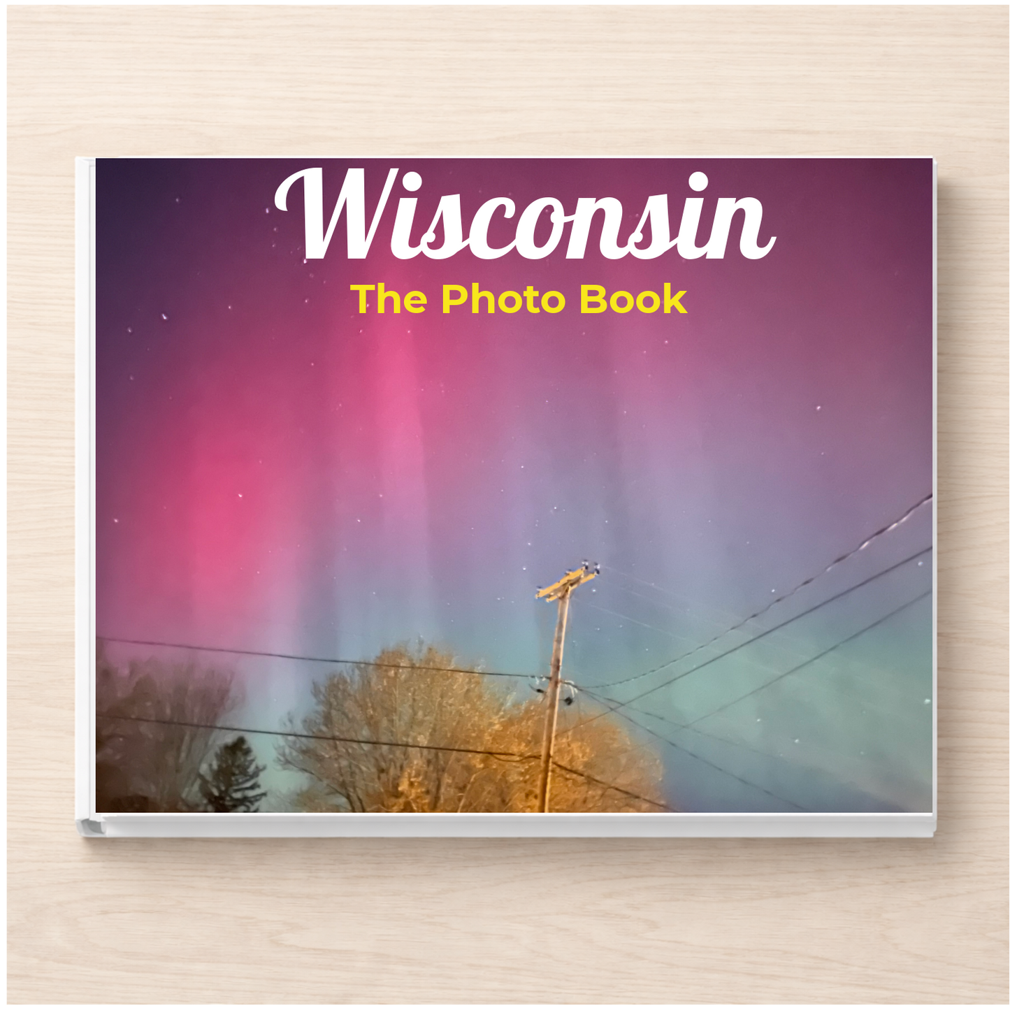 Wisconsin: The Photo Book