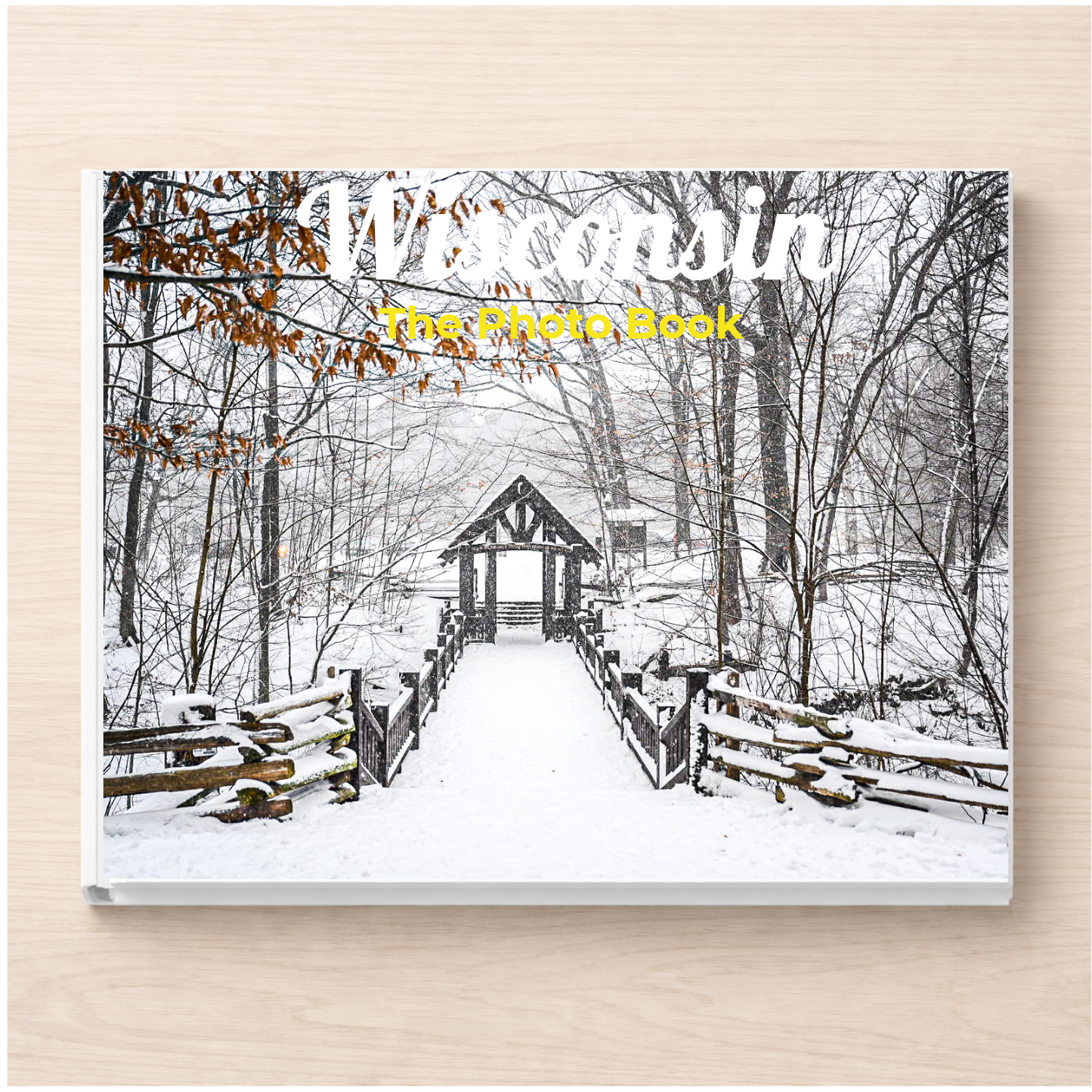 Wisconsin: The Photo Book