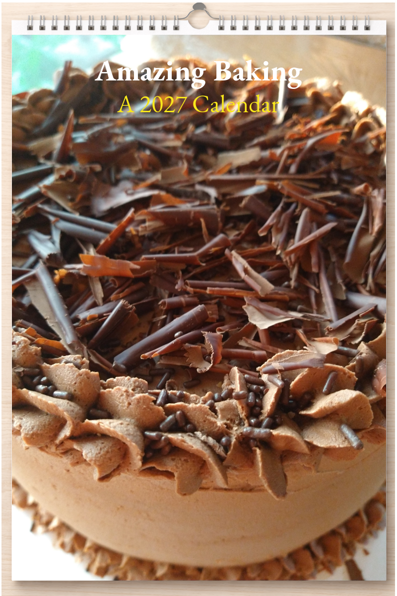 Amazing Baking: A 2027 Calendar
