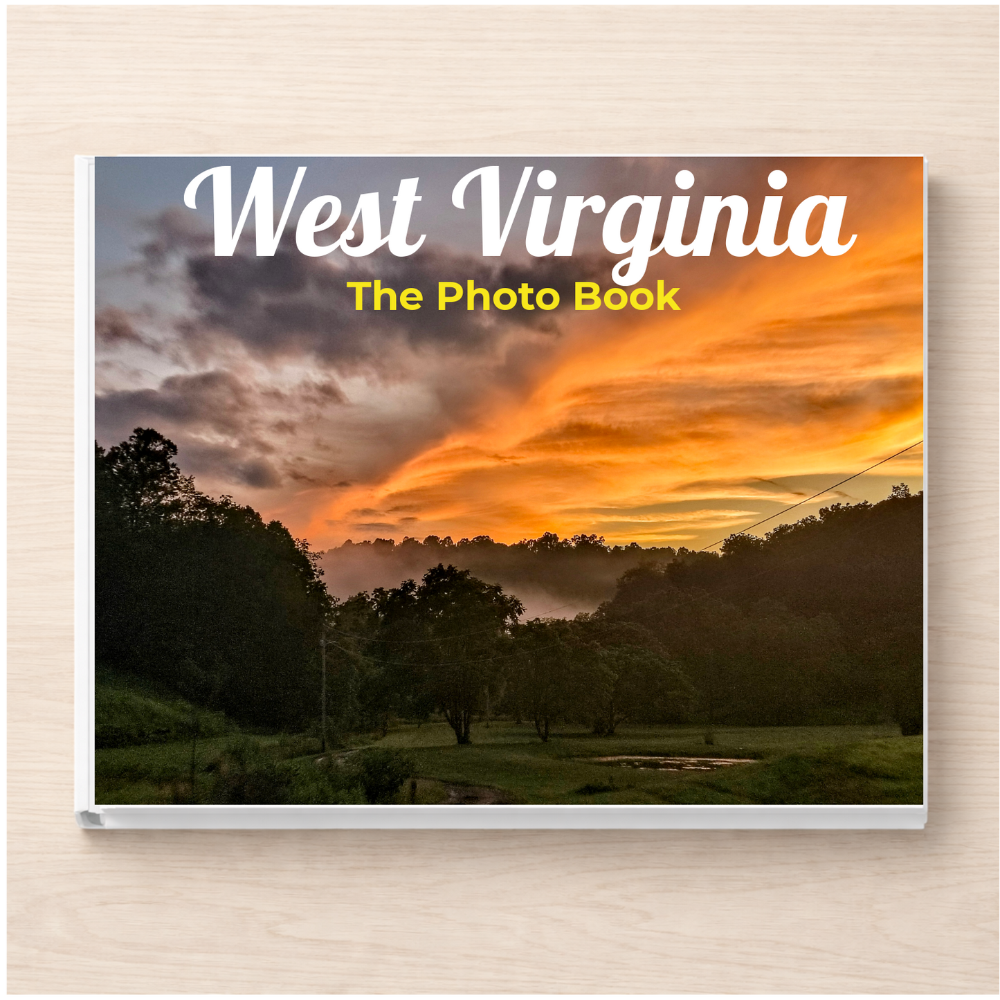 West Virginia: The Photo Book