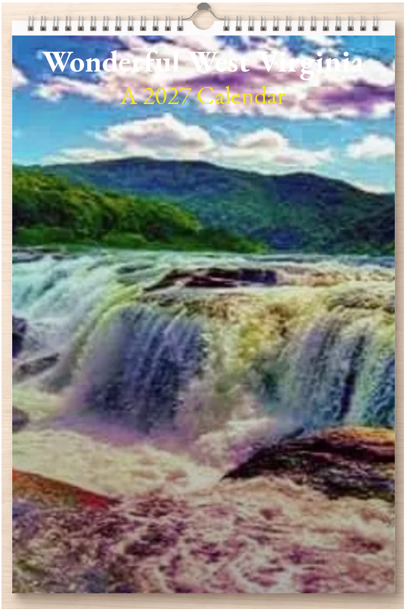 Wonderful West Virginia: A 2027 Calendar