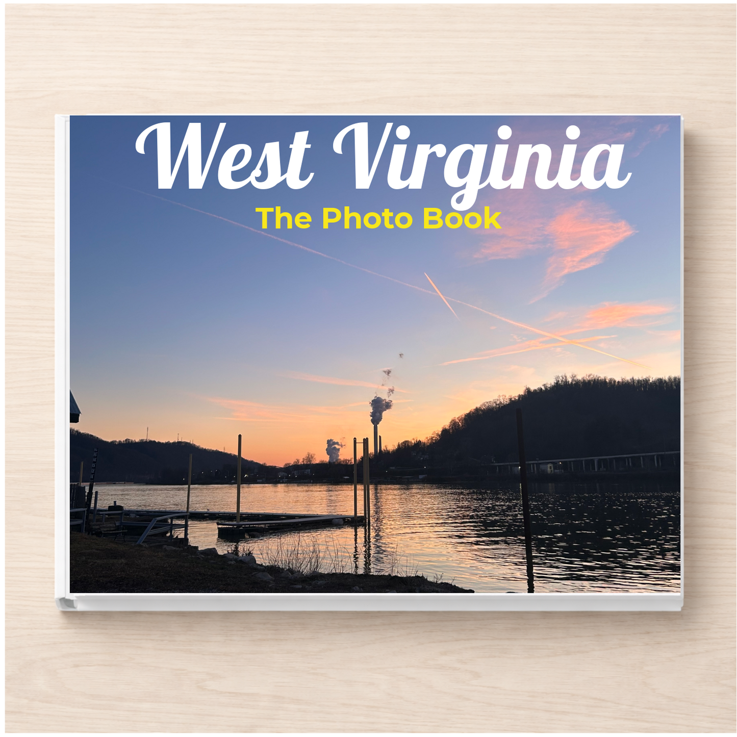 West Virginia: The Photo Book