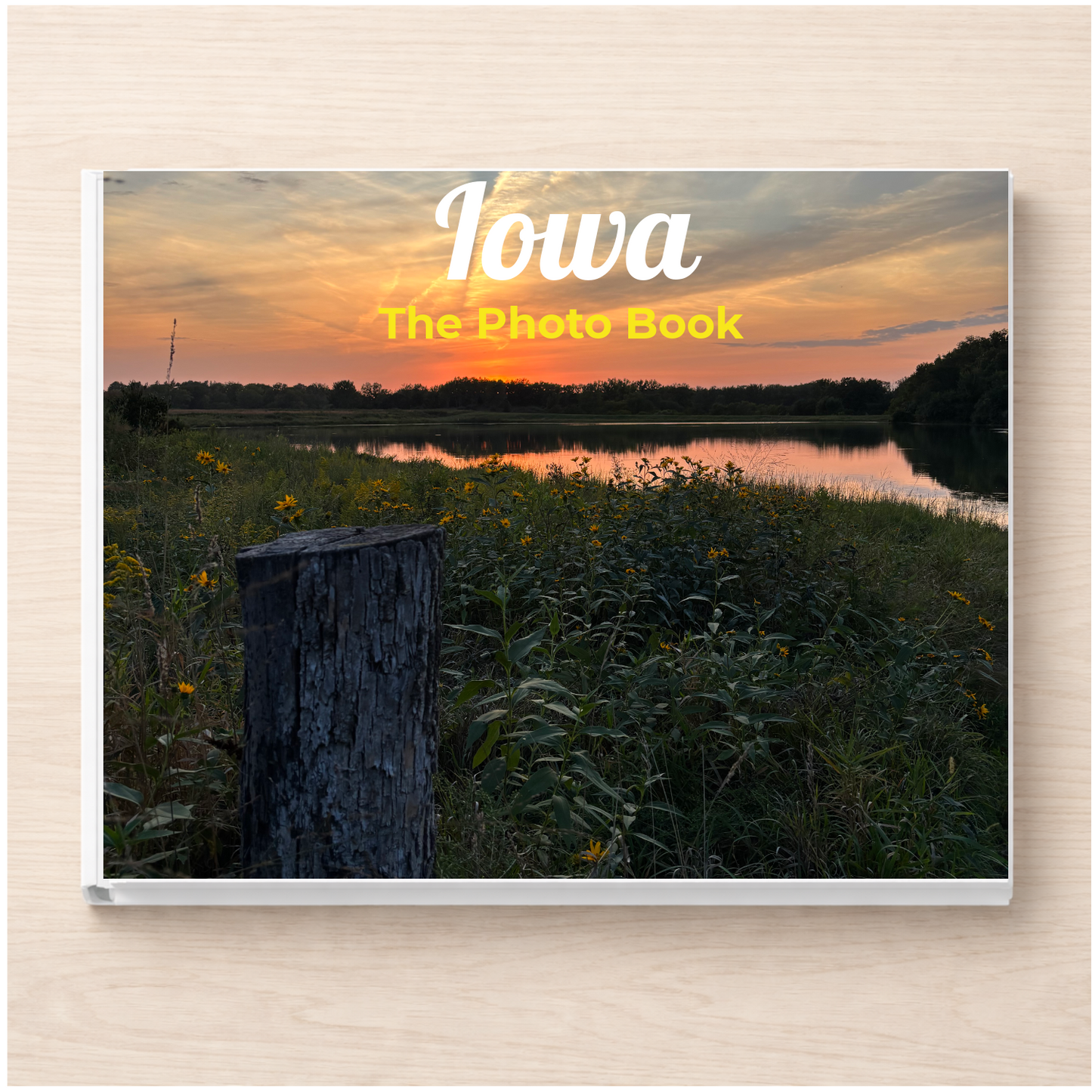 Iowa: The Photo Book