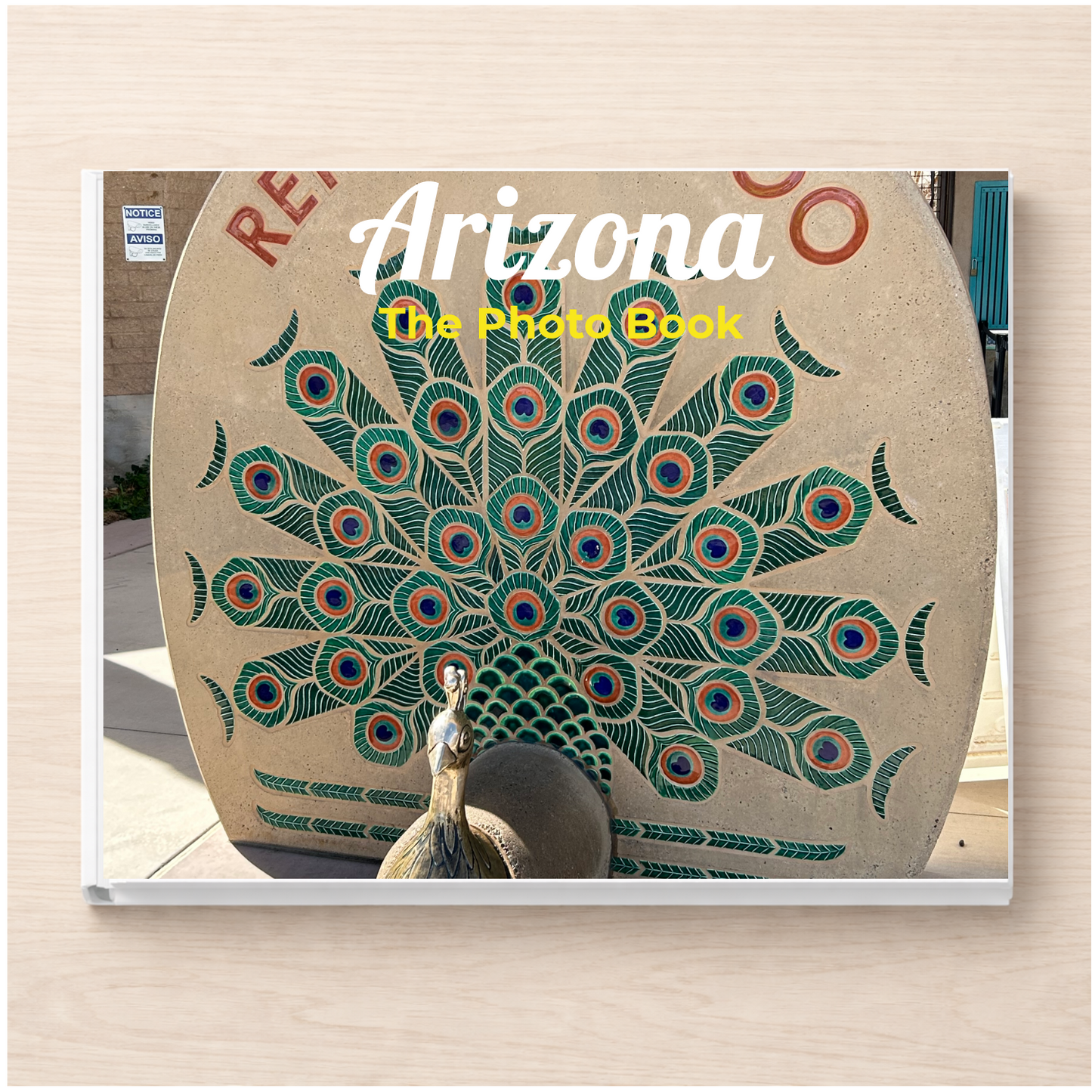 Arizona: The Photo Book