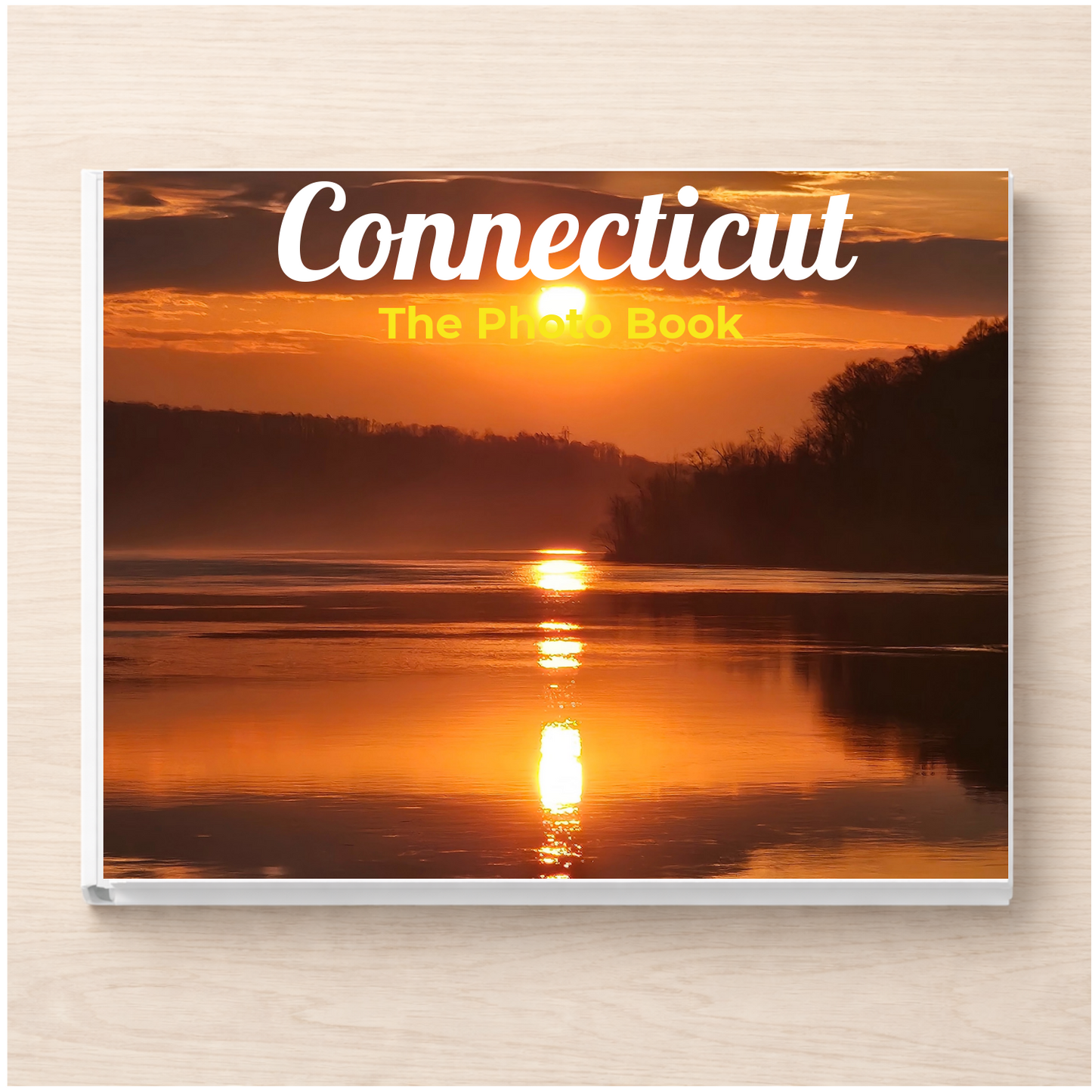 Connecticut: The Photo Book