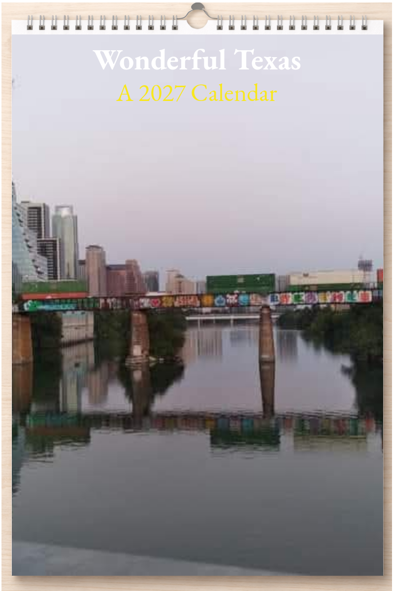 Wonderful Texas: A 2027 Calendar