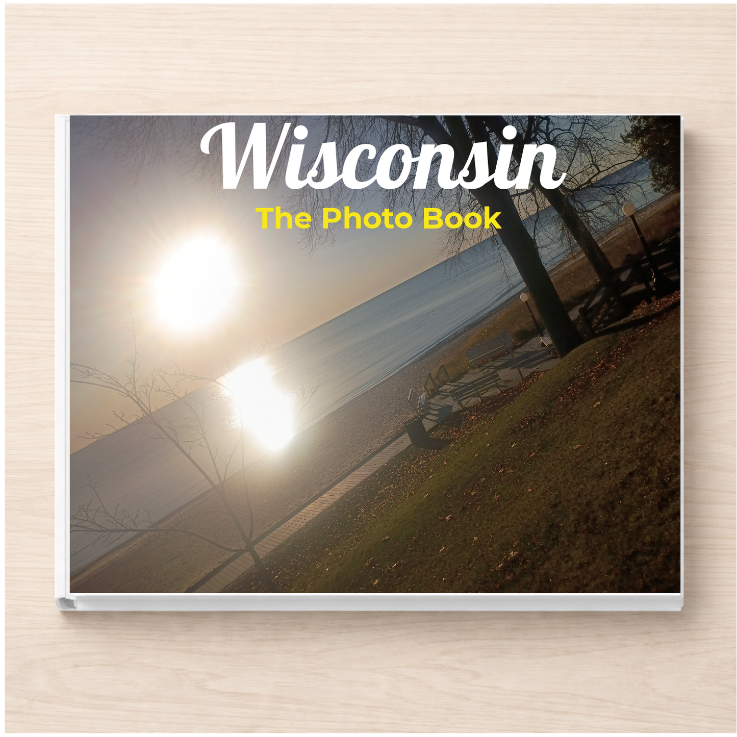 Wisconsin: The Photo Book