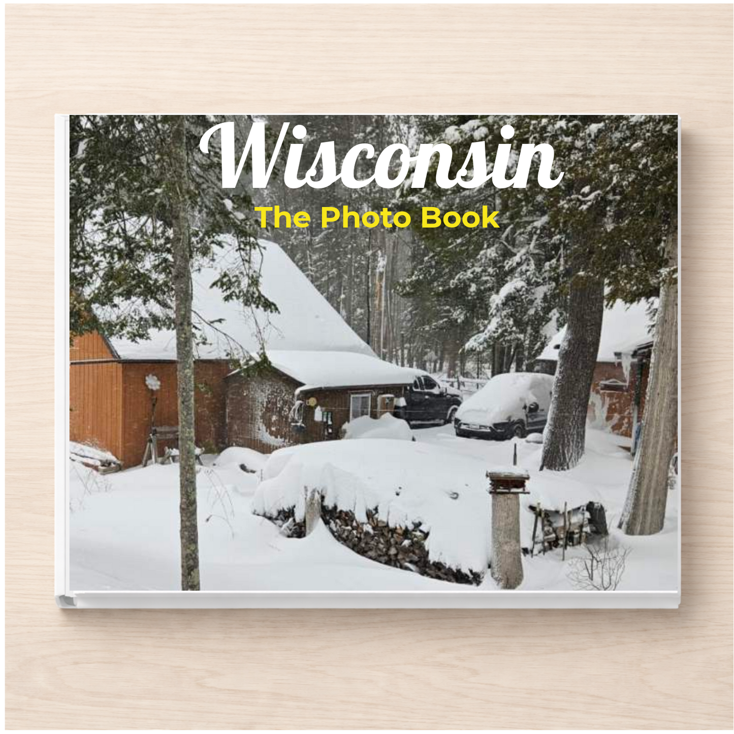 Wisconsin: The Photo Book