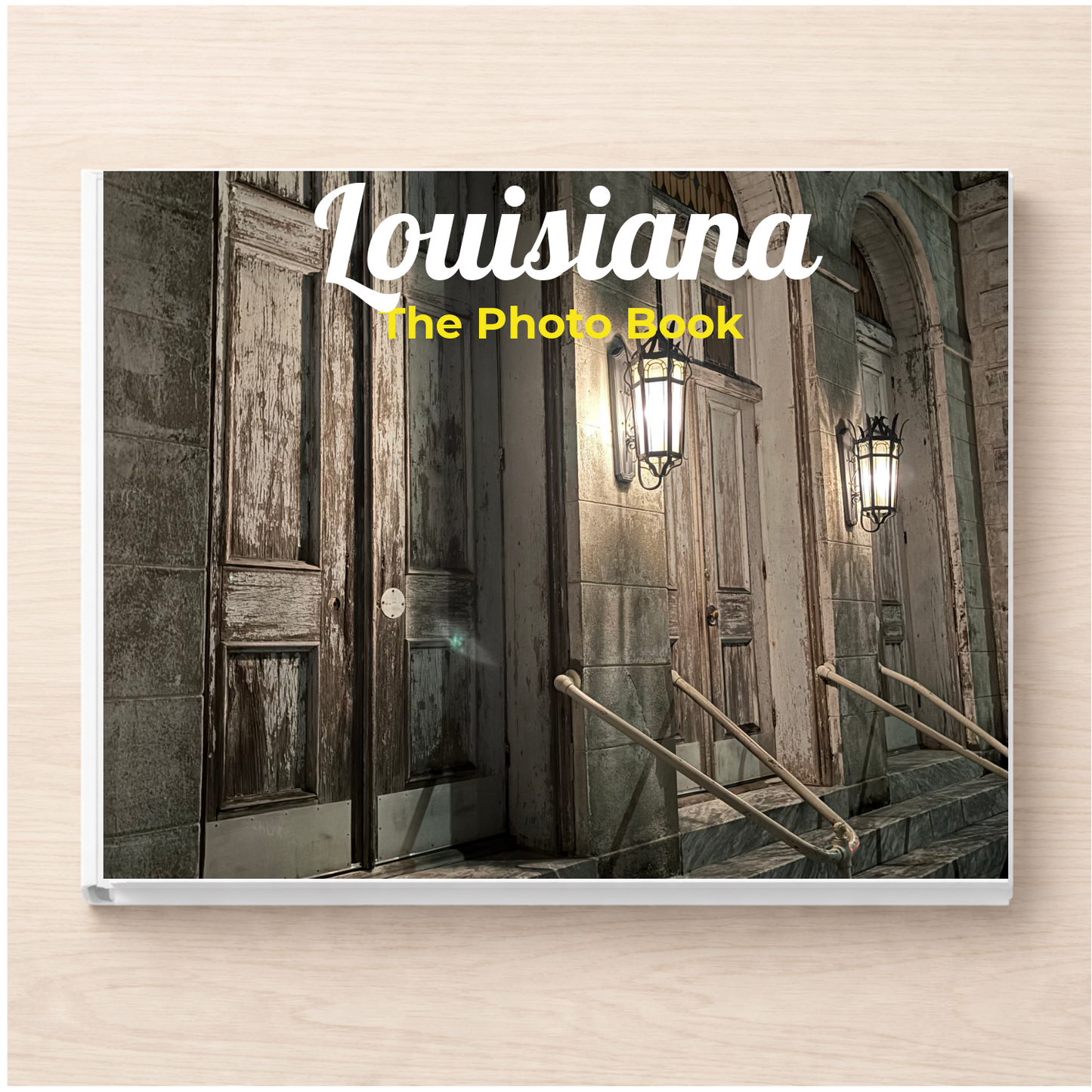 Louisiana: The Photo Book