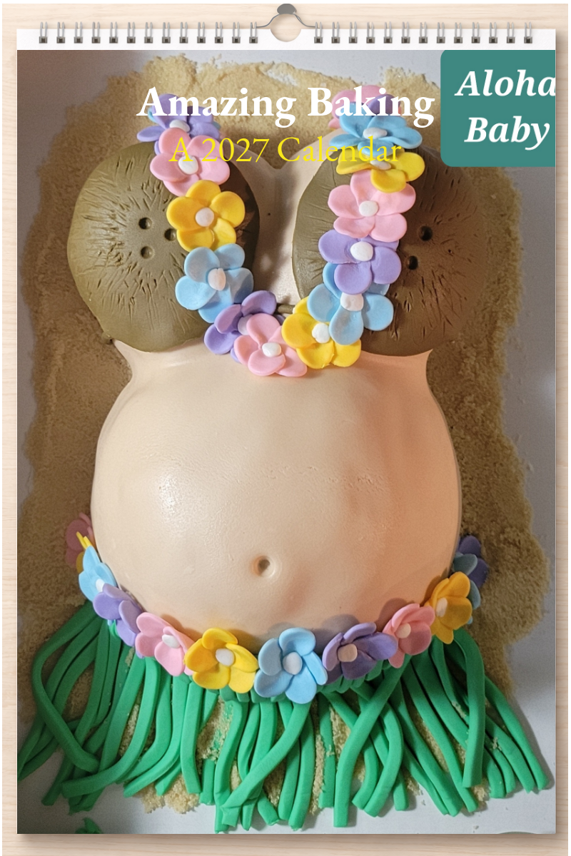 Amazing Baking: A 2027 Calendar