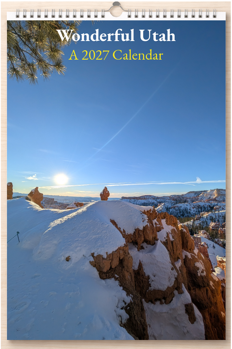 Wonderful Utah: A 2027 Calendar