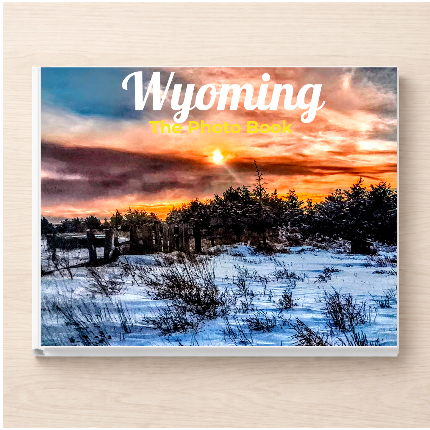 Wyoming: The Photo Book