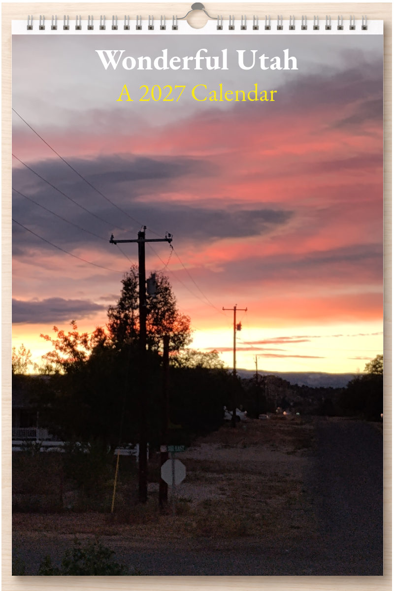 Wonderful Utah: A 2027 Calendar
