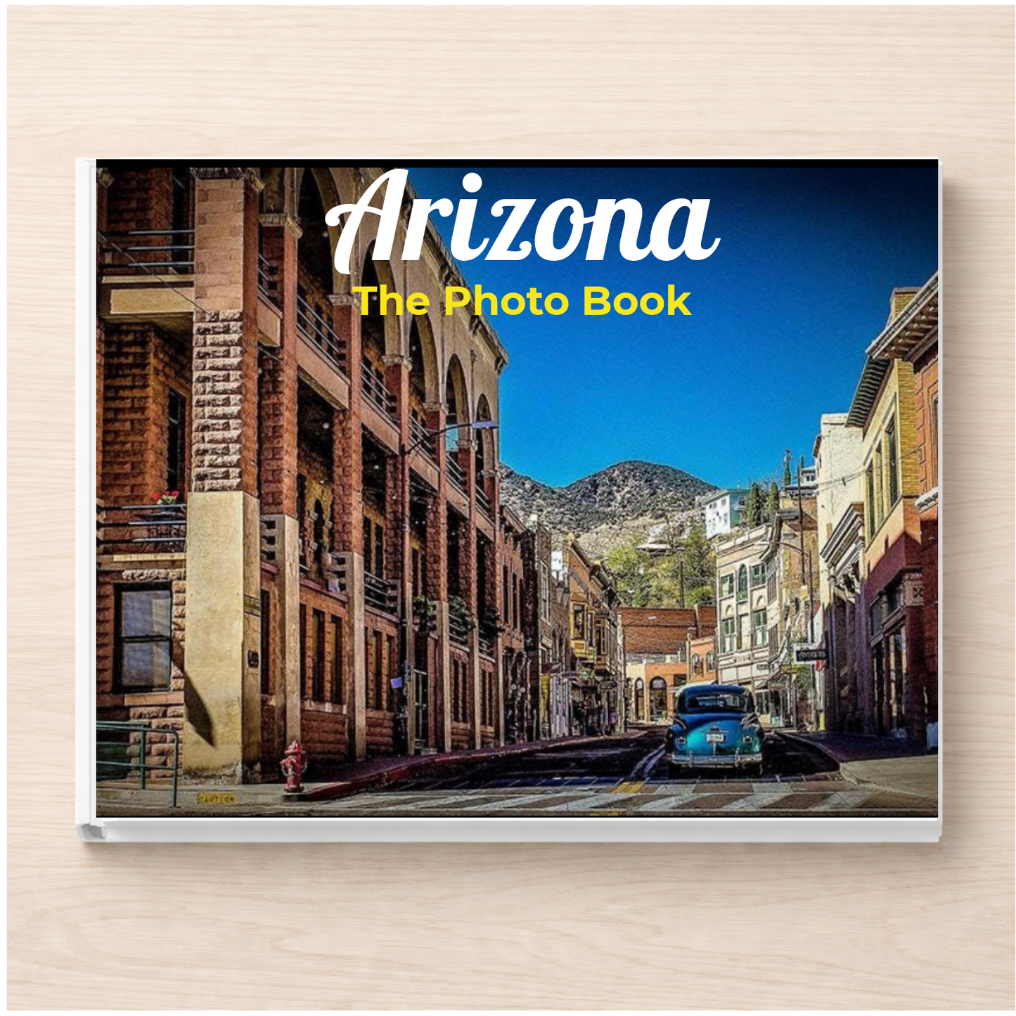 Arizona: The Photo Book