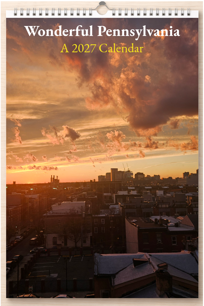 Wonderful Pennsylvania: A 2027 Calendar