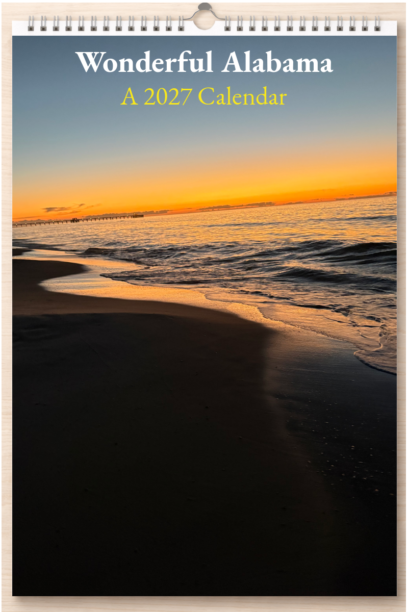 Wonderful Alabama: A 2027 Calendar