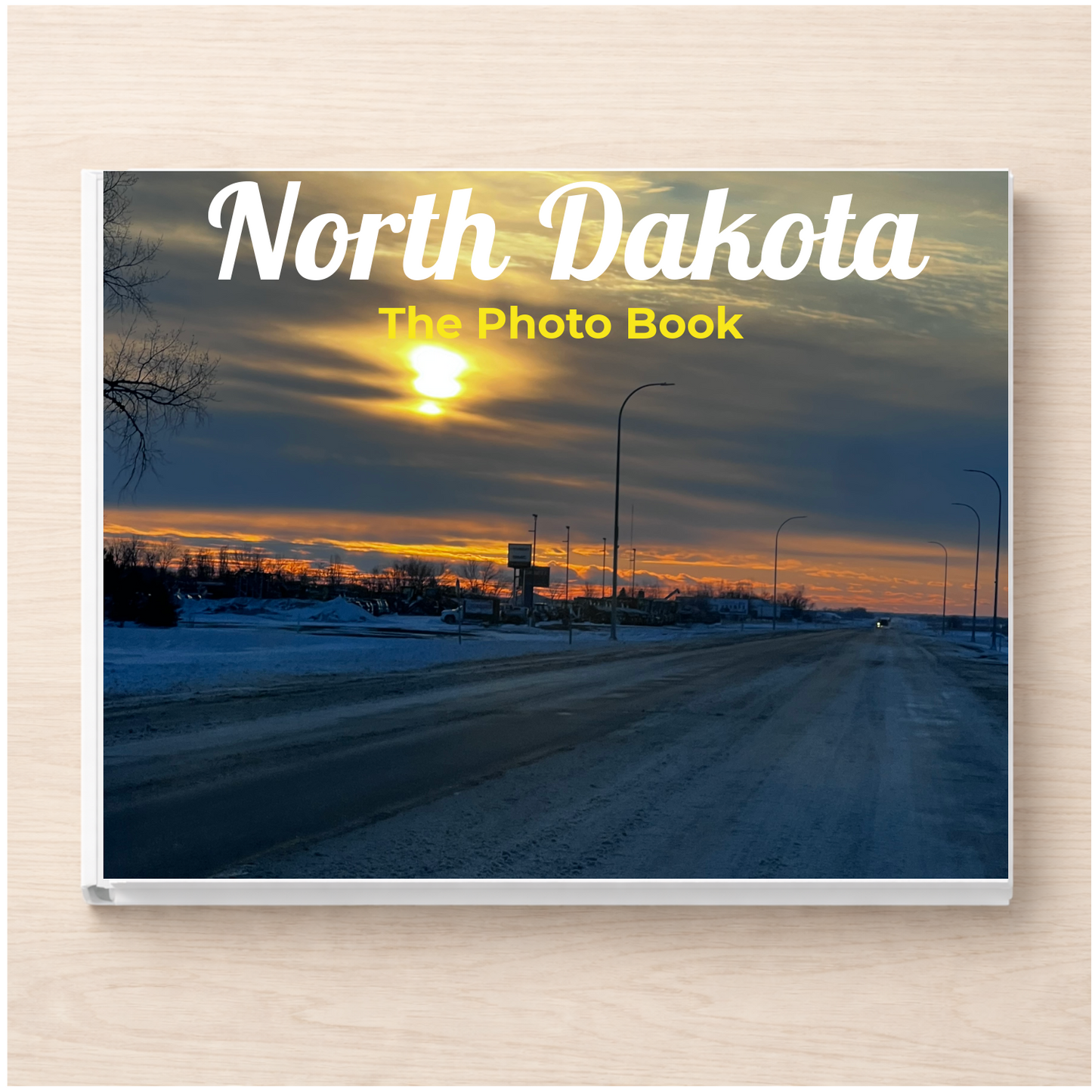 North Dakota: The Photo Book