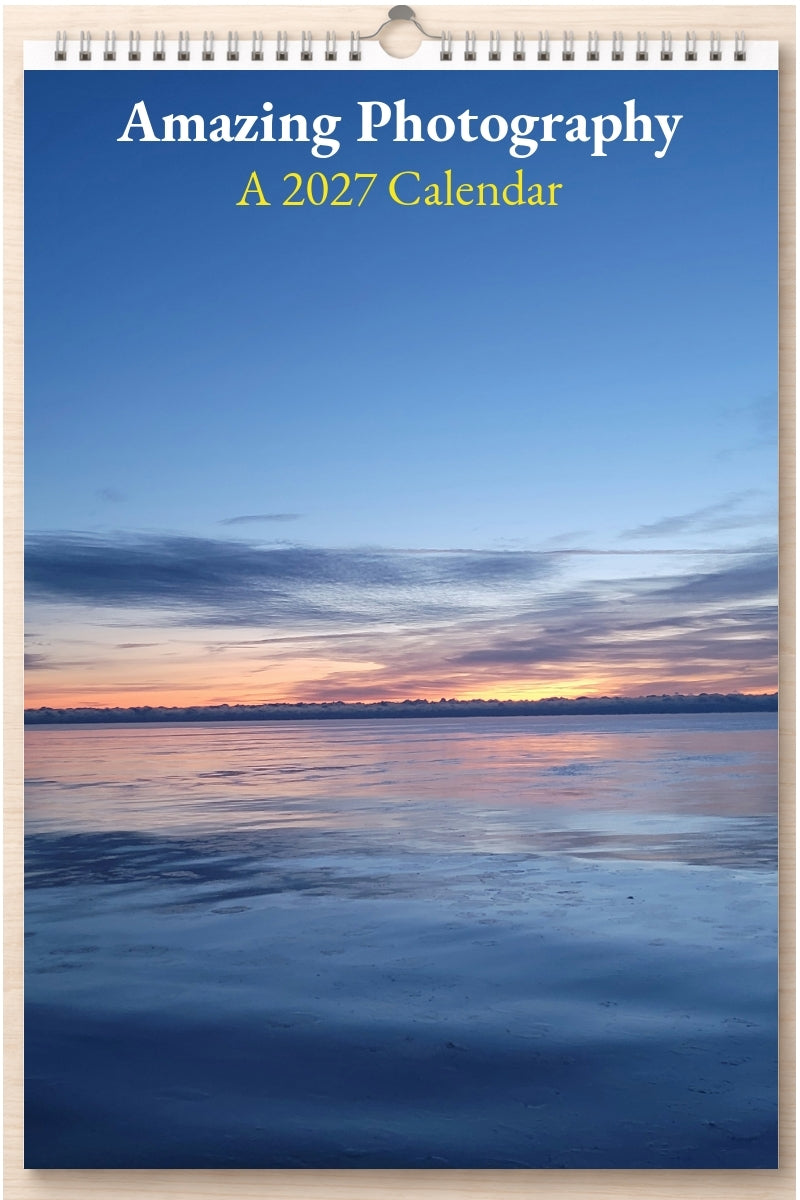 Amazing Photography: A 2027 Calendar