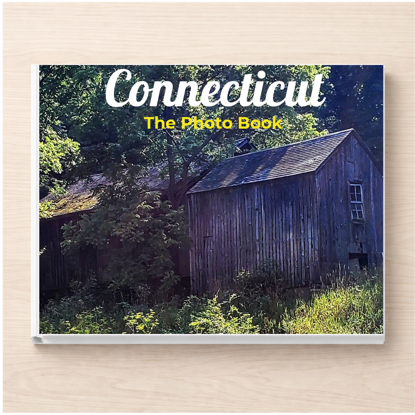 Connecticut: The Photo Book