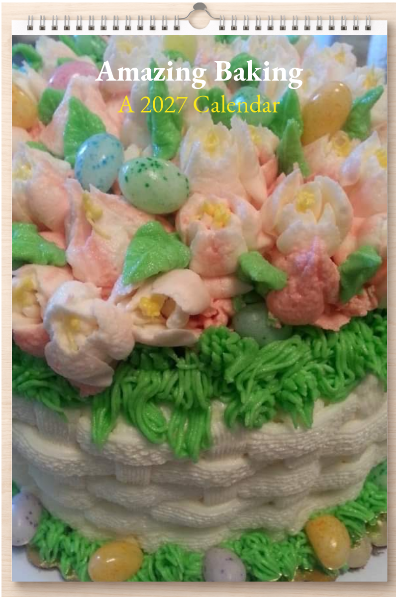 Amazing Baking: A 2027 Calendar