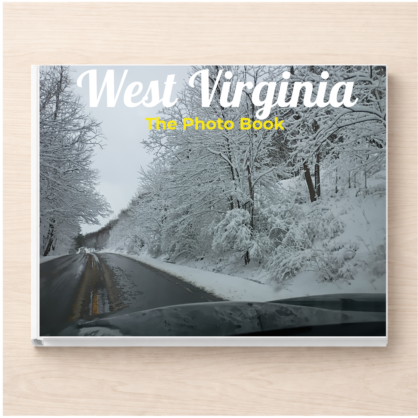 West Virginia: The Photo Book