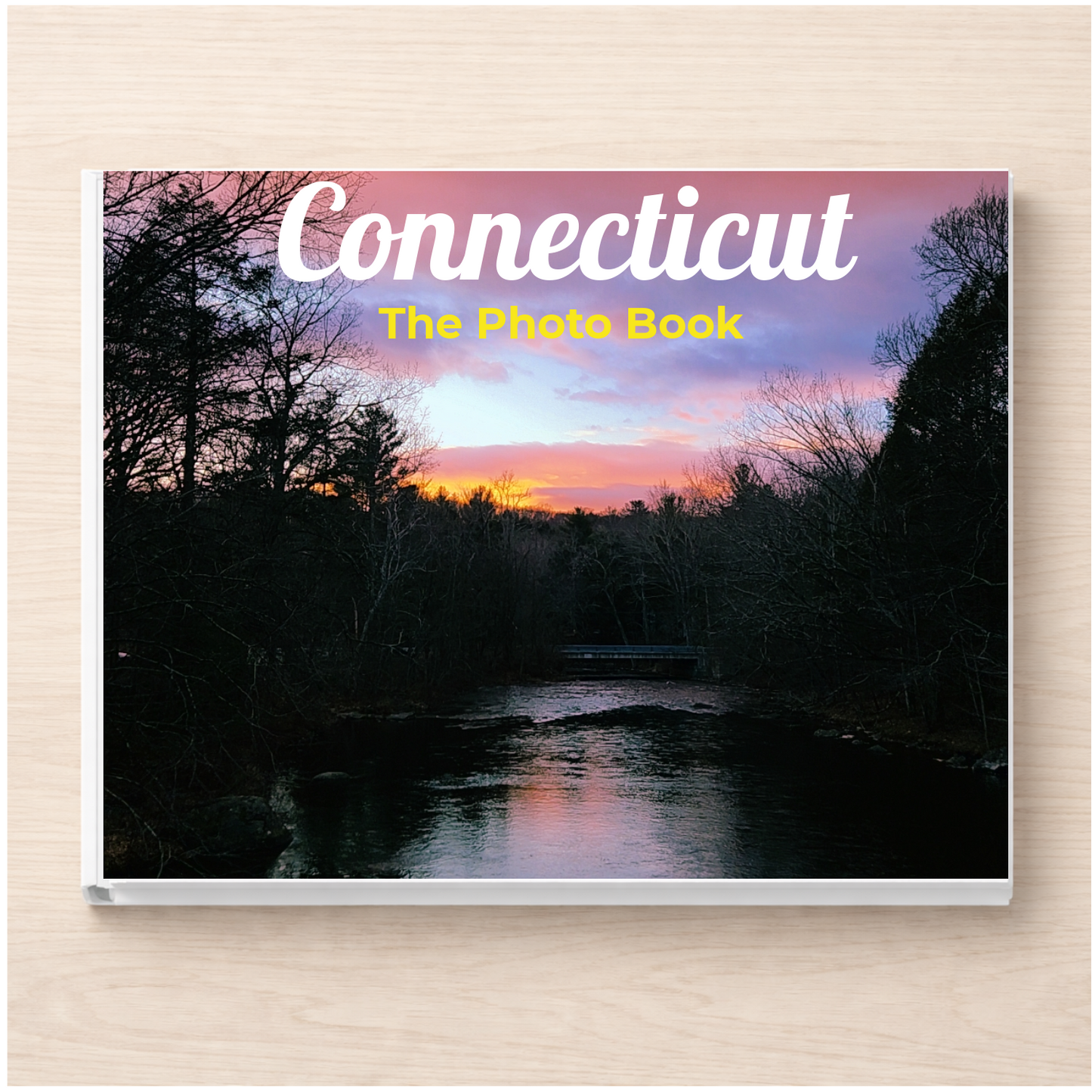 Connecticut: The Photo Book