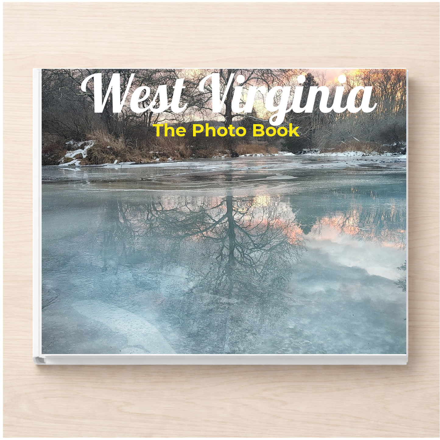 West Virginia: The Photo Book