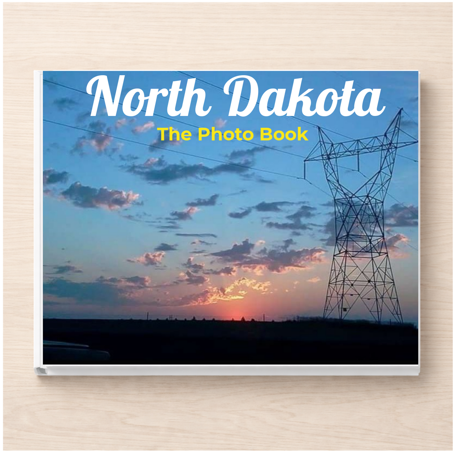 North Dakota: The Photo Book