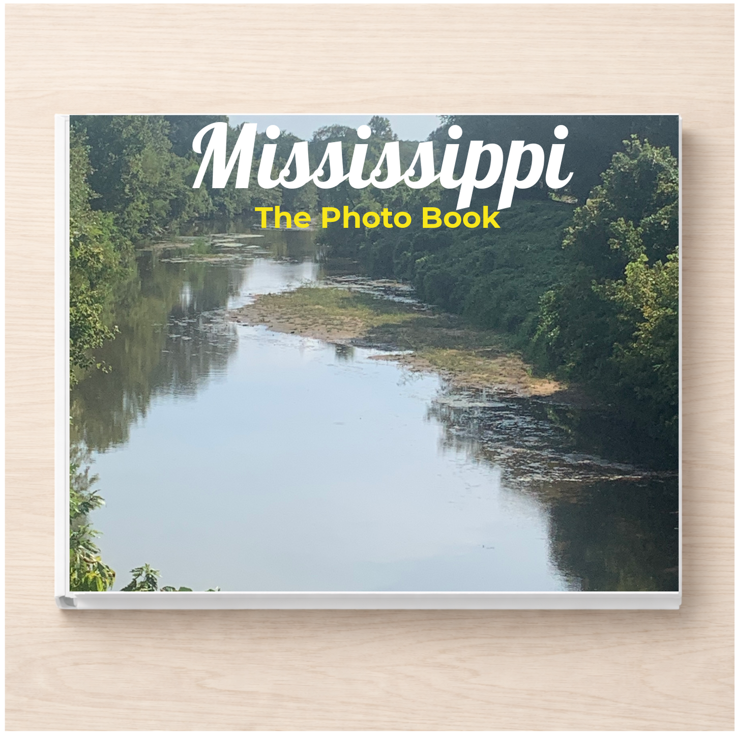 Mississippi: The Photo Book