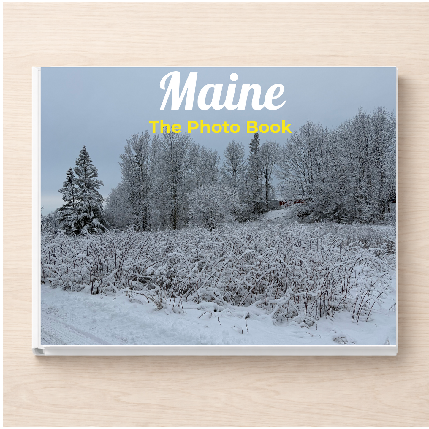 Maine: The Photo Book