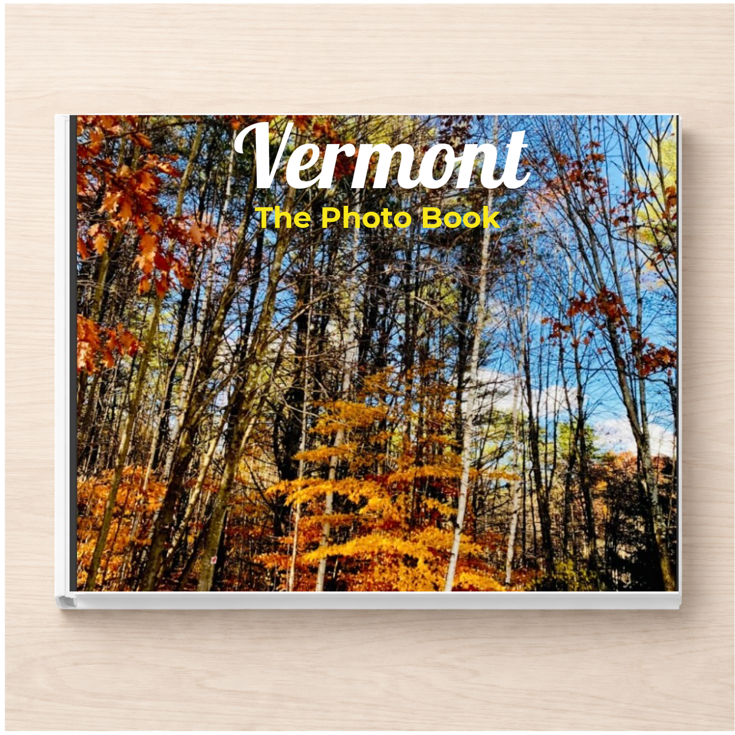 Vermont: The Photo Book