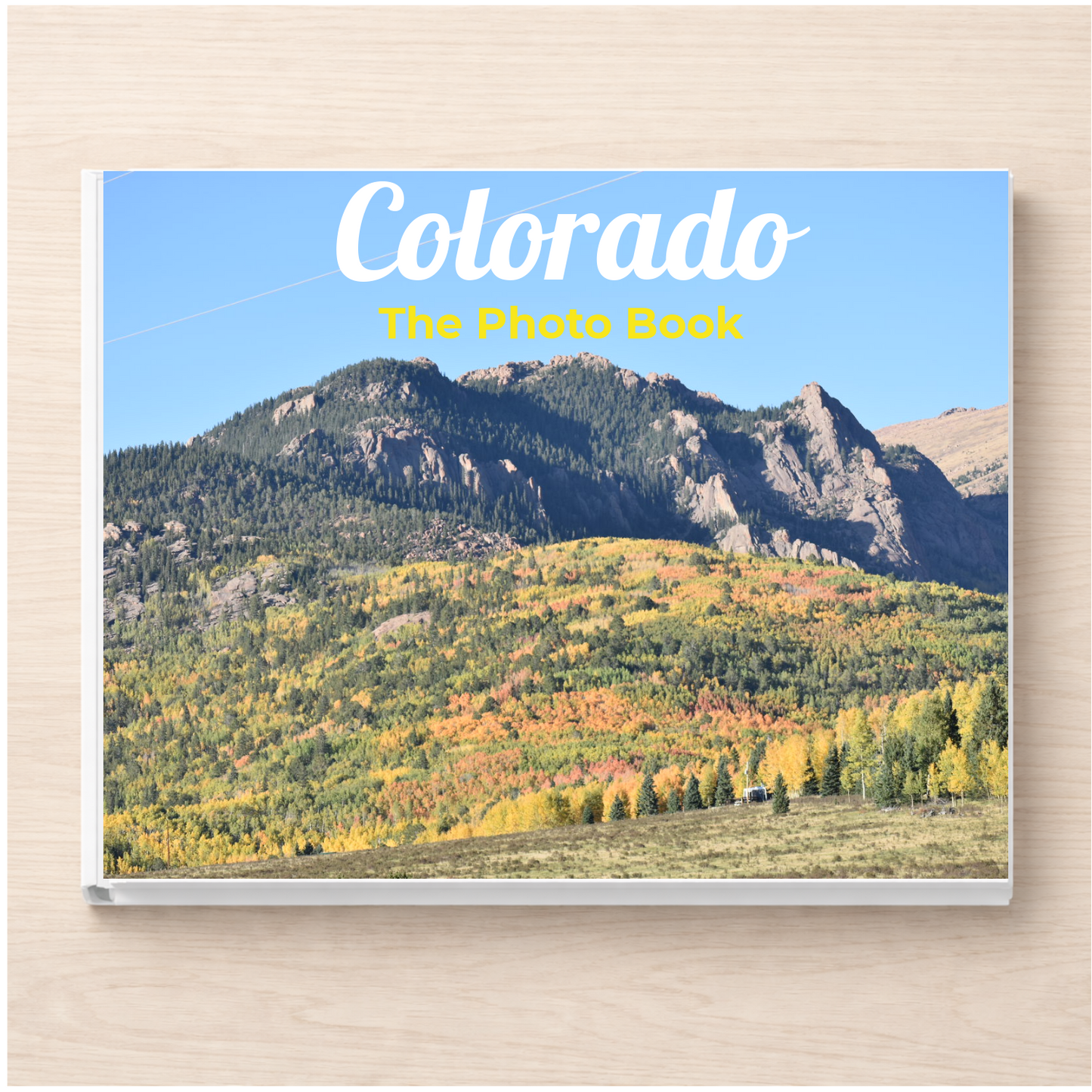 Colorado: The Photo Book