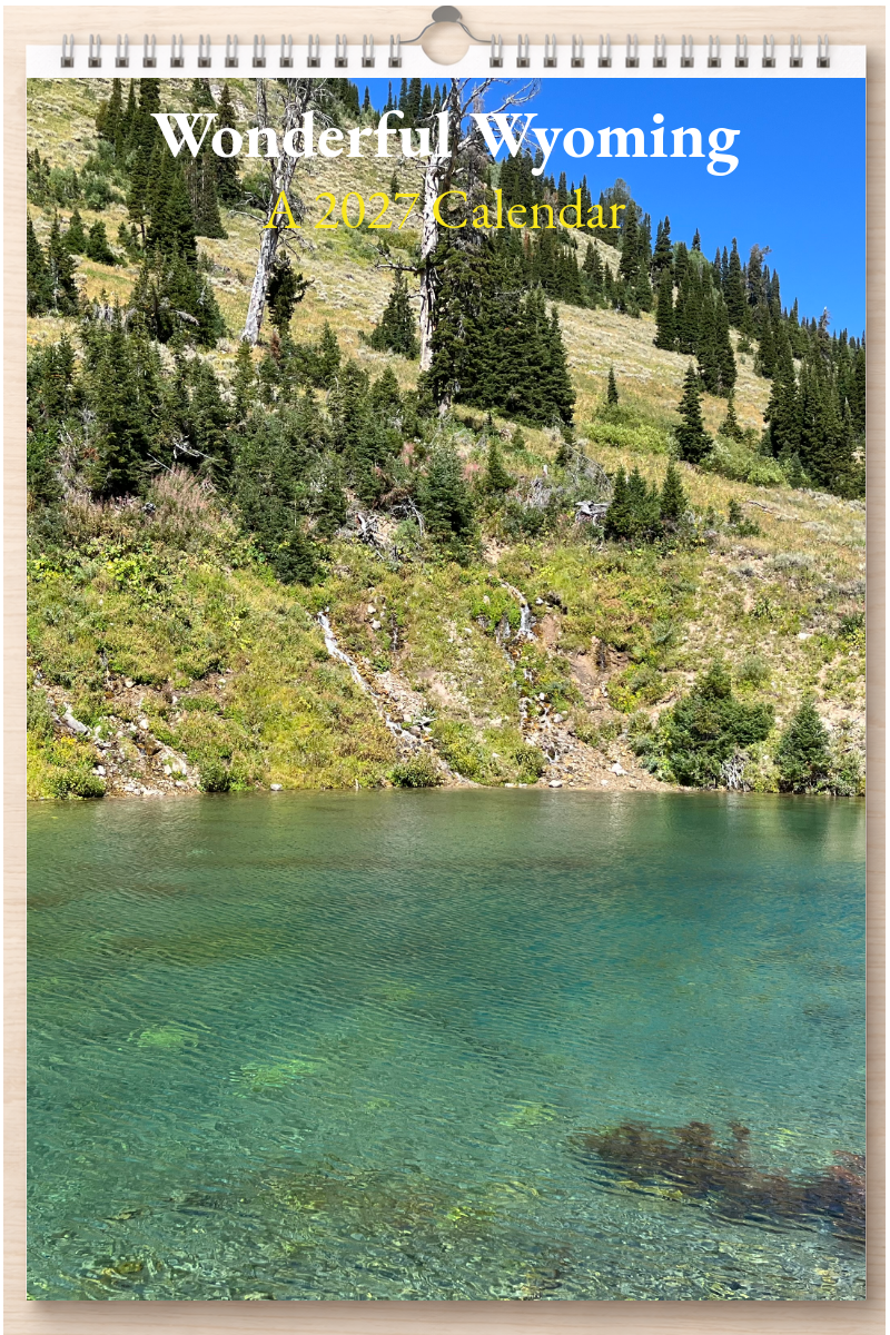 Wonderful Wyoming: A 2027 Calendar
