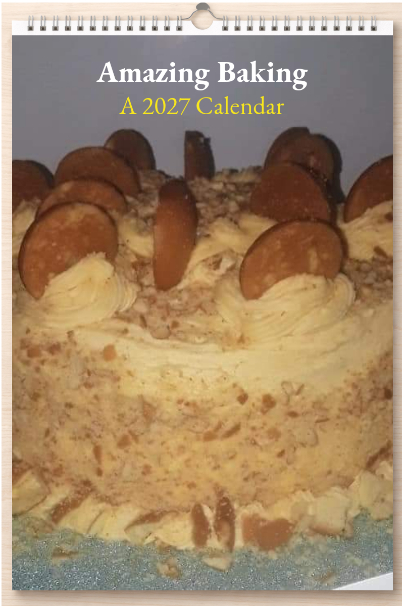 Amazing Baking: A 2027 Calendar