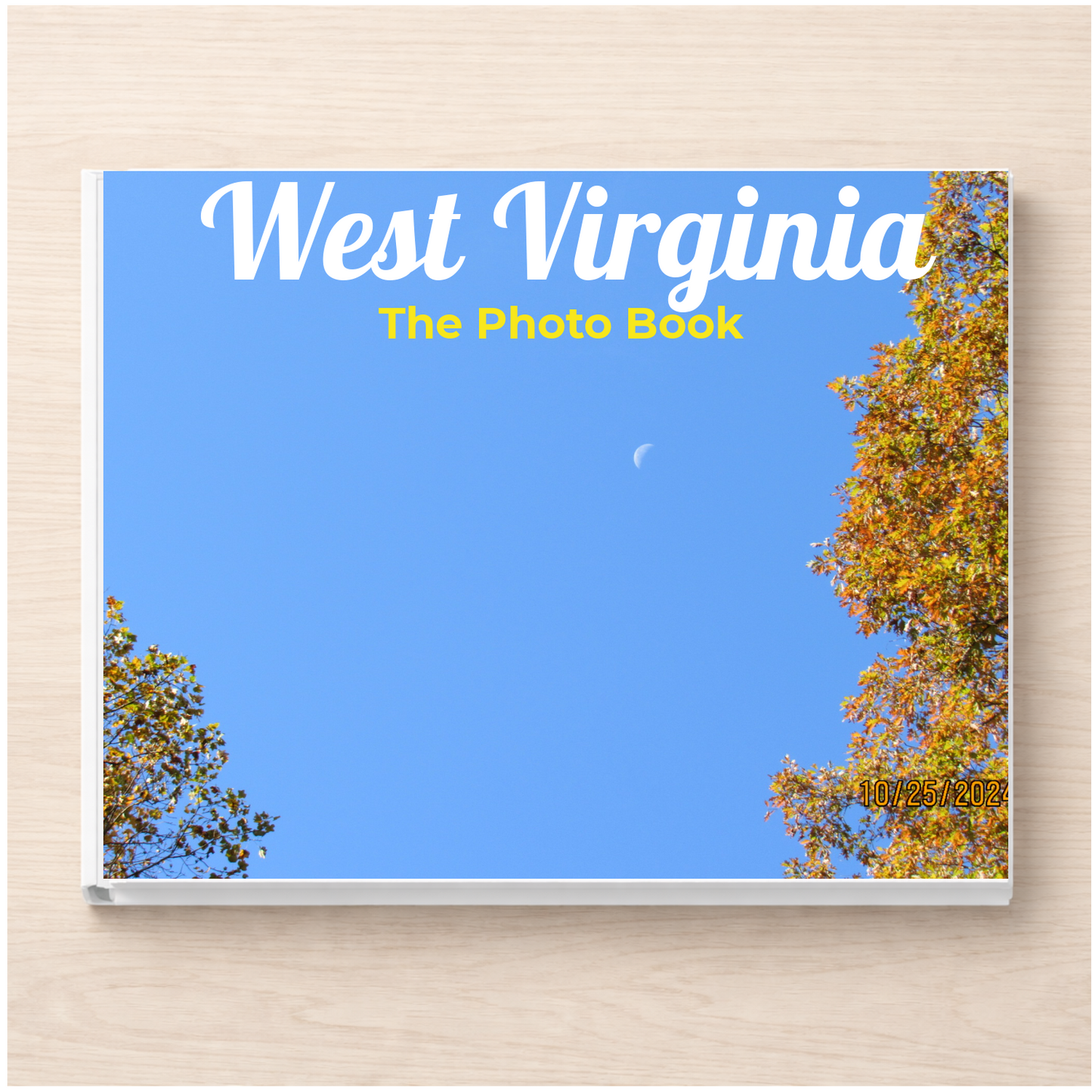West Virginia: The Photo Book