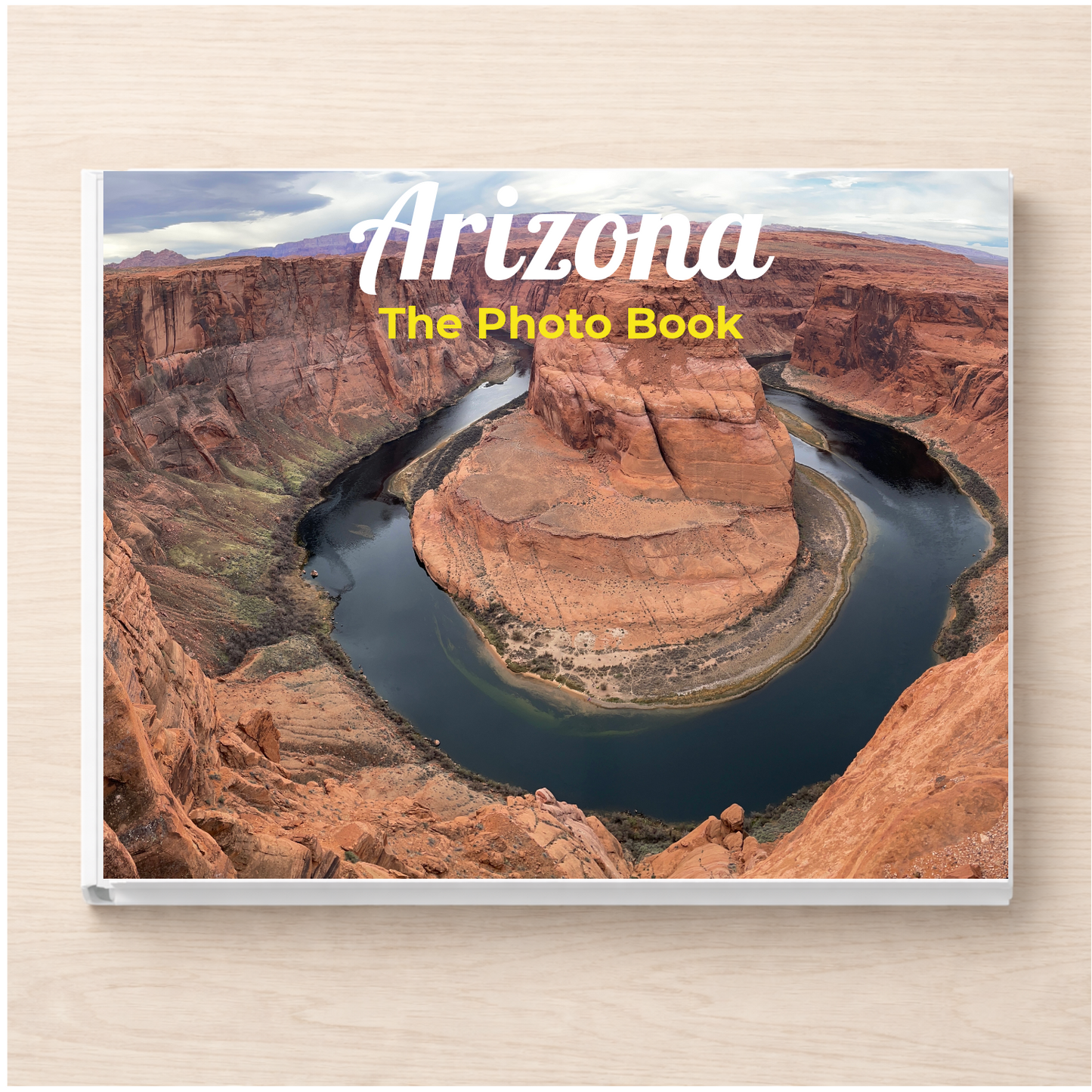 Arizona: The Photo Book