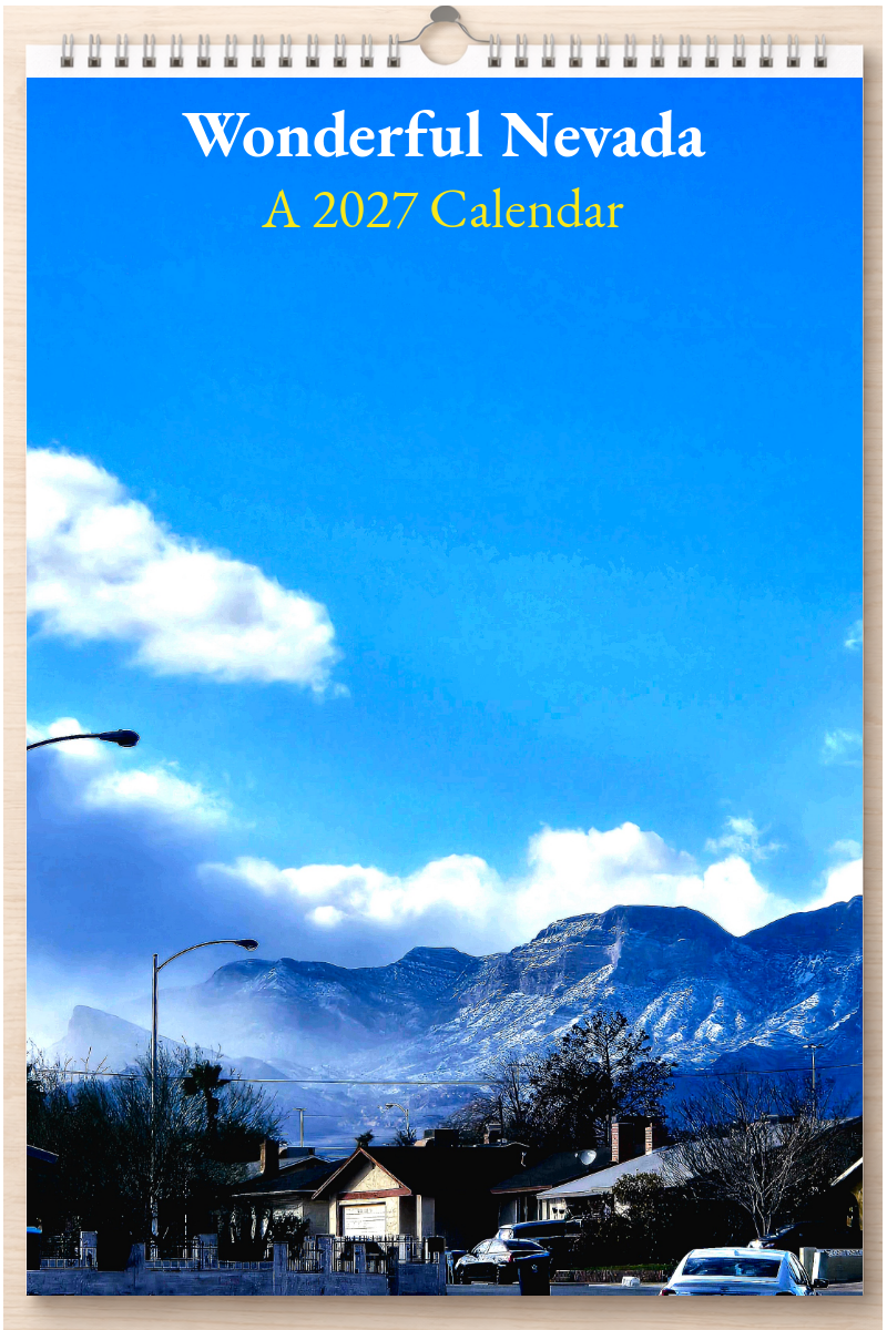 Wonderful Nevada: A 2027 Calendar