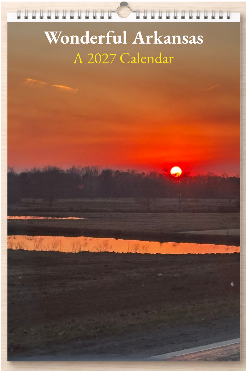 Wonderful Arkansas: A 2027 Calendar